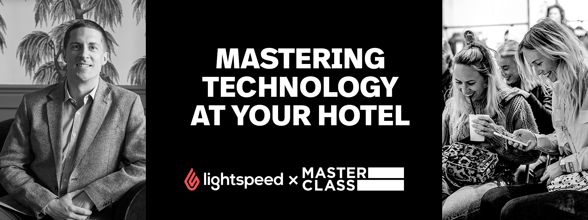 Lightspeed’s Masterclass on Hotel Technology: What You Need to Know